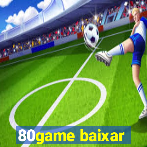 80game baixar